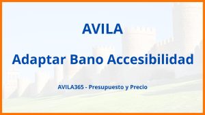 Adaptar Bano Accesibilidad en Avila