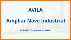 Ampliar Nave Industrial en Avila