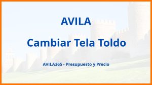 Cambiar Tela Toldo en Avila