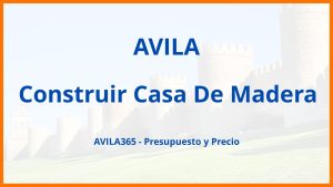 Construir Casa De Madera en Avila