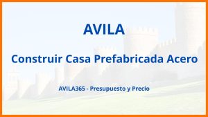 Construir Casa Prefabricada Acero en Avila