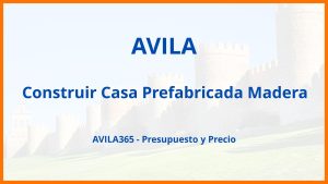 Construir Casa Prefabricada Madera en Avila