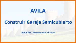 Construir Garaje Semicubierto en Avila