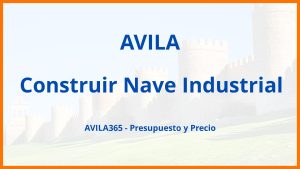 Construir Nave Industrial en Avila