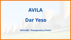 Dar Yeso en Avila