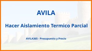 Hacer Aislamiento Termico Parcial en Avila