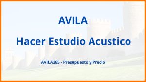 Hacer Estudio Acustico en Avila