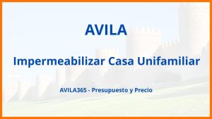 Impermeabilizar Casa Unifamiliar en Avila