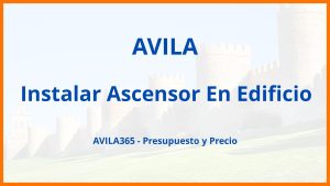 Instalar Ascensor En Edificio en Avila