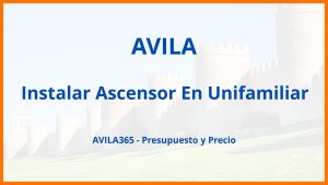 Instalar Ascensor En Unifamiliar en Avila