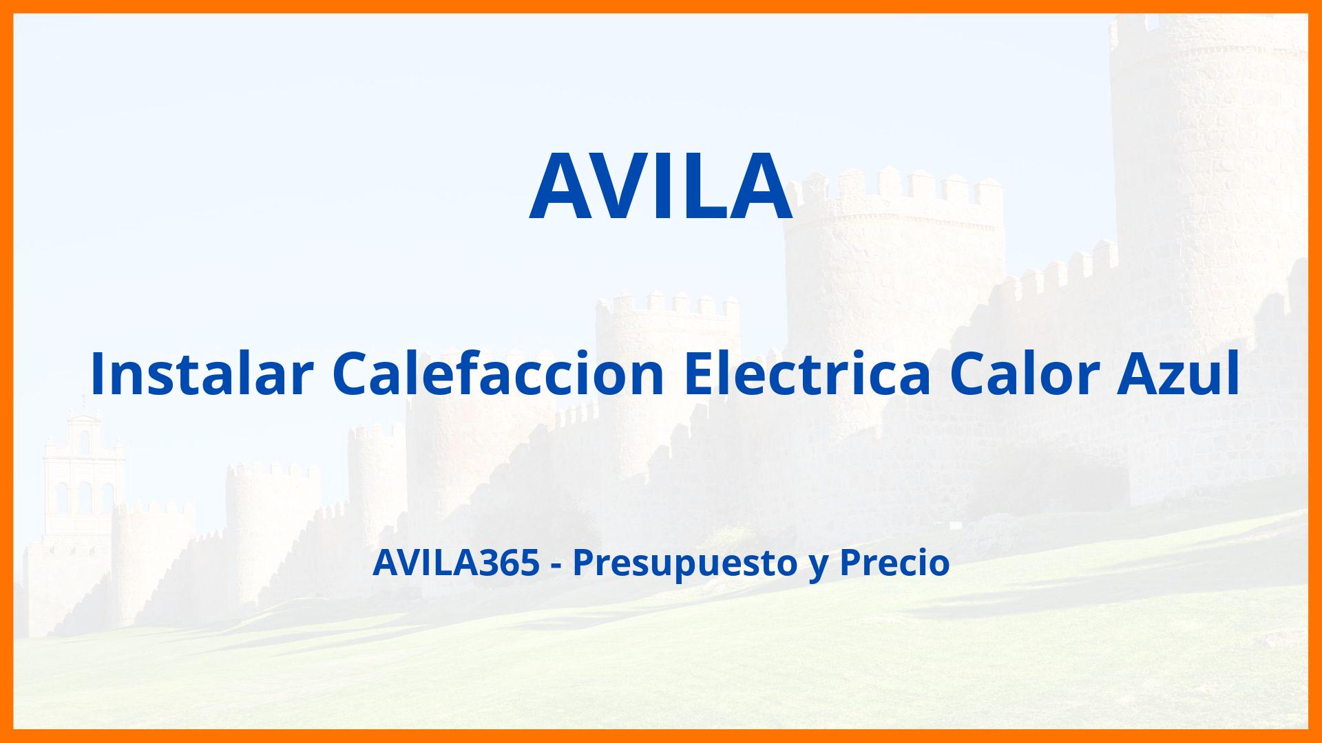 Instalar Calefaccion Electrica Calor Azul