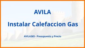 Instalar Calefaccion Gas en Avila