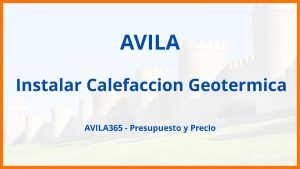 Instalar Calefaccion Geotermica en Avila