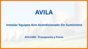 Instalar Equipos Aire Acondicionado Sin Suministro en Avila