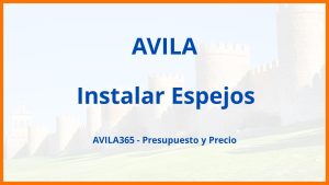 Instalar Espejos en Avila