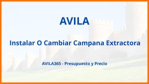 Instalar O Cambiar Campana Extractora en Avila