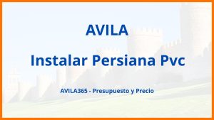 Instalar Persiana Pvc en Avila