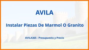 Instalar Piezas De Marmol O Granito en Avila