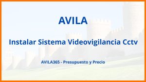 Instalar Sistema Videovigilancia Cctv en Avila