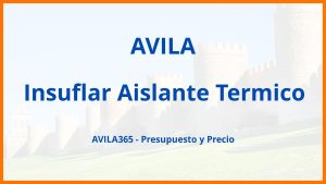 Insuflar Aislante Termico en Avila