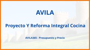 Proyecto Y Reforma Integral Cocina en Avila