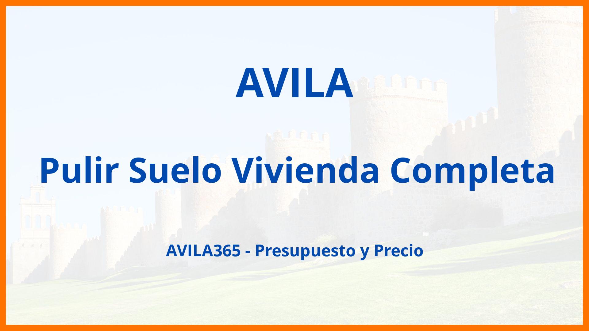 Pulir Suelo Vivienda Completa