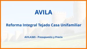 Reforma Integral Tejado Casa Unifamiliar en Avila