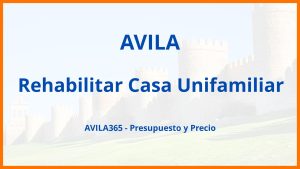 Rehabilitar Casa Unifamiliar en Avila