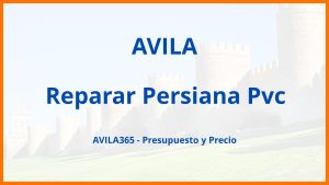 Reparar Persiana Pvc en Avila