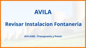 Revisar Instalacion Fontaneria en Avila