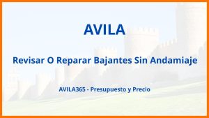 Revisar O Reparar Bajantes Sin Andamiaje en Avila