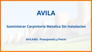 Suministrar Carpinteria Metalica Sin Instalacion en Avila