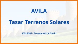 Tasar Terrenos Solares en Avila